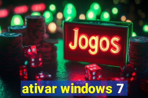 ativar windows 7